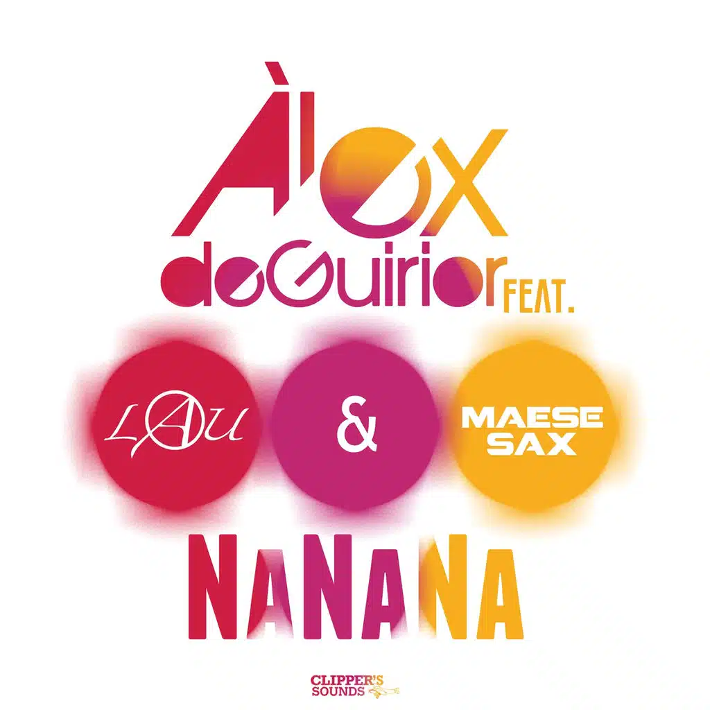NaNaNa (feat. Lau & Maese Sax)