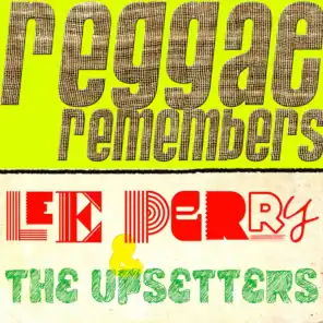 Reggae Remembers: Lee Perry & the Upsetters Greatest Hits