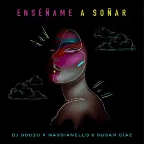 DJ Goozo, Massianello, Susan Díaz