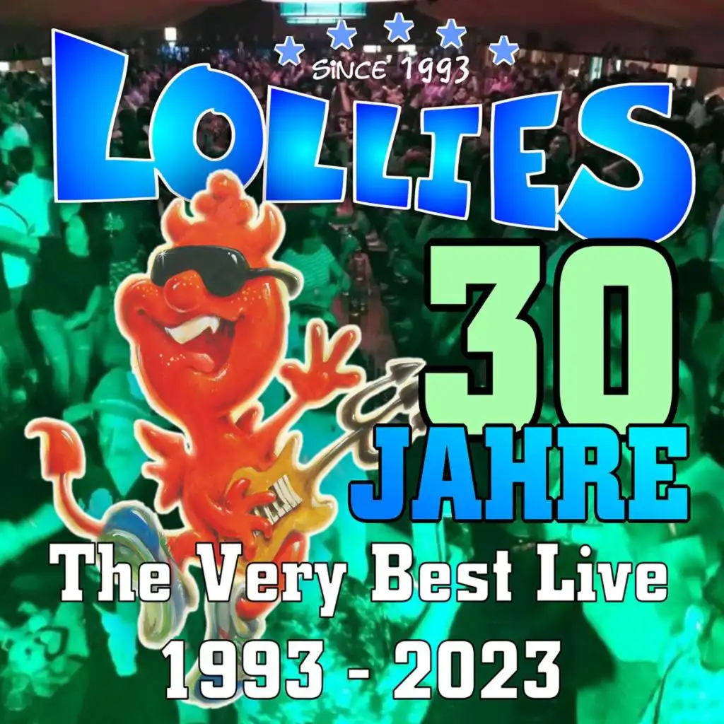 30 Jahre Lollies Live (The Very Best • Live 1993 - 2023)