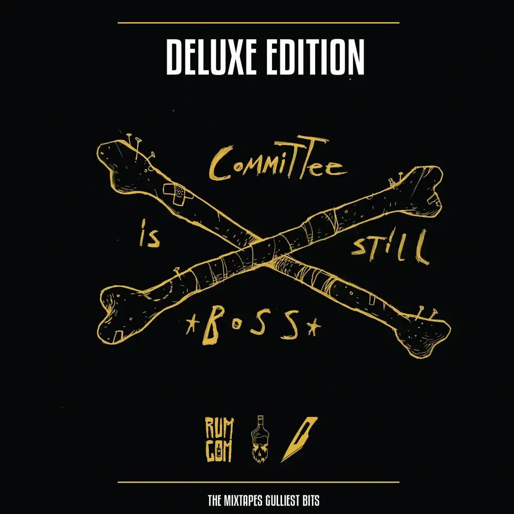 Committee Is Still Boss (Deluxe Edition)