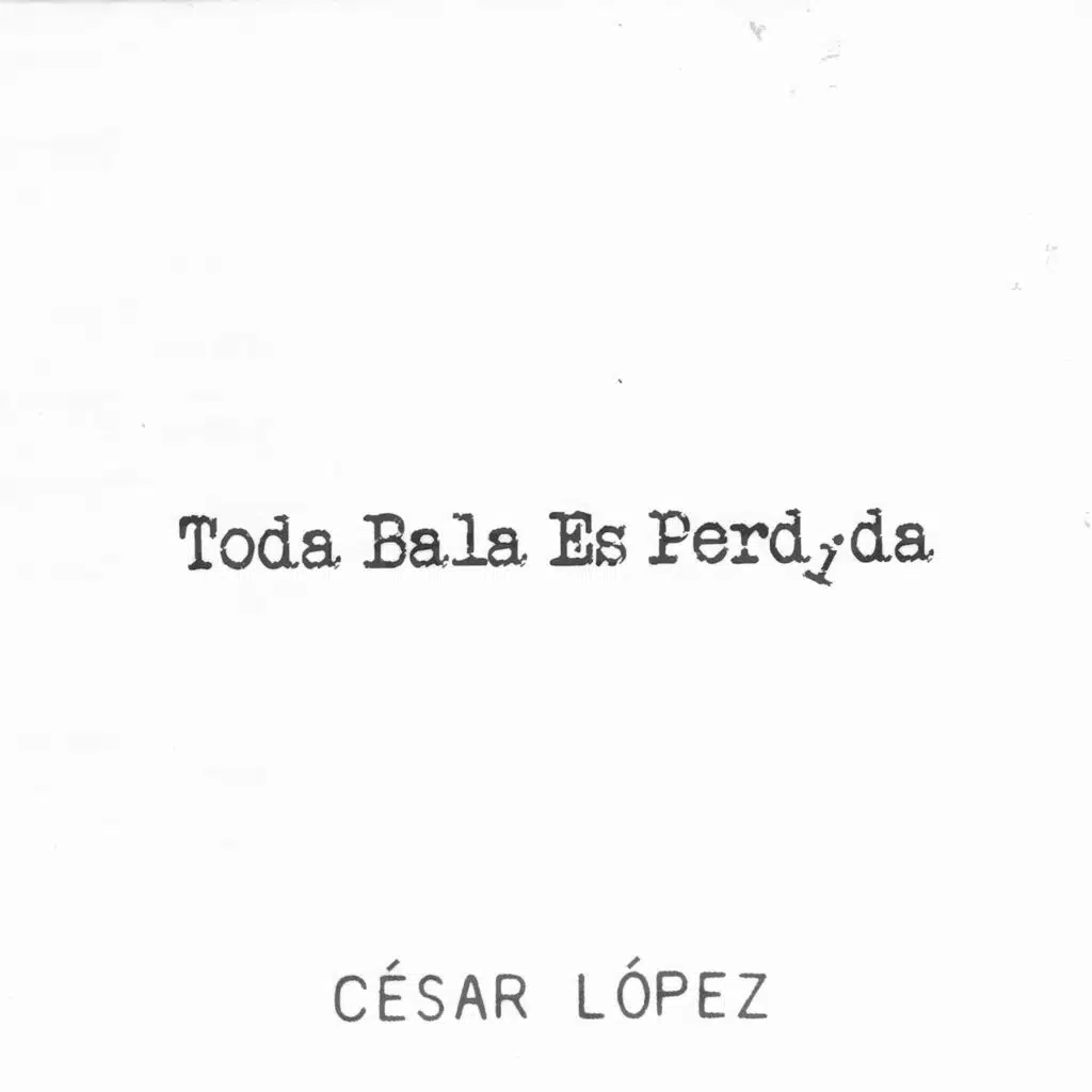 Toda Bala Es Perdida