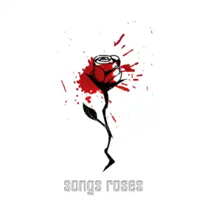 Songs Roses