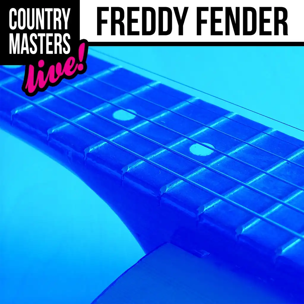 Country Masters: Freddy Fender (Live!)
