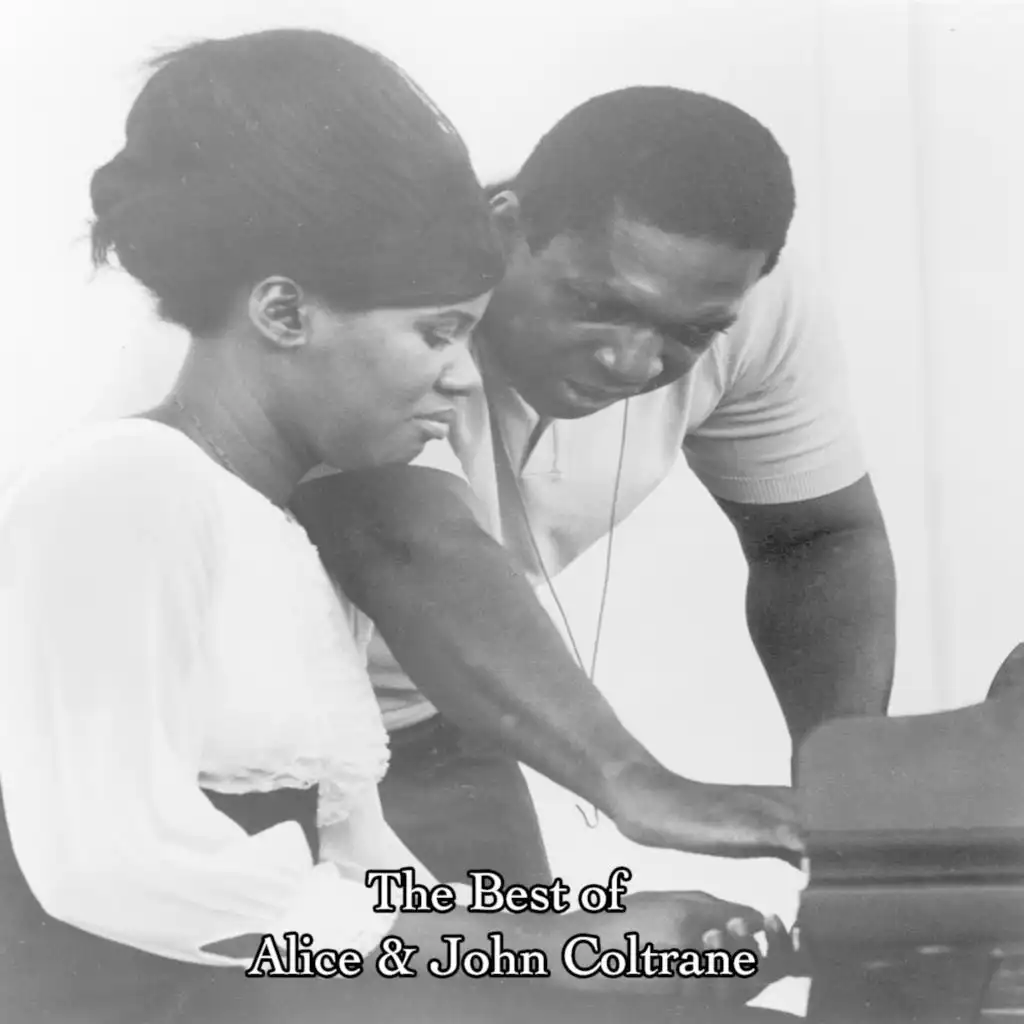 The Best of Alice & John Coltrane