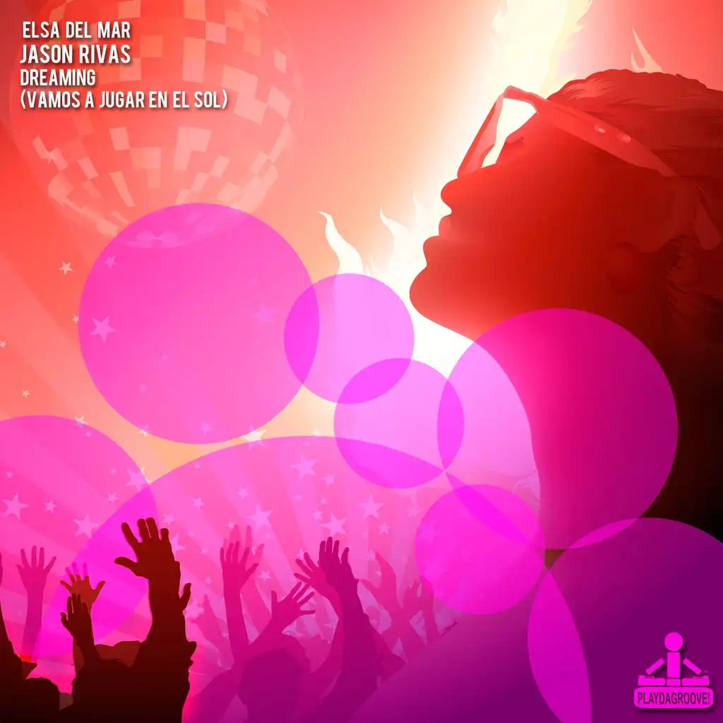 Dreaming (Vamos a Jugar en el Sol) [Club Mix]