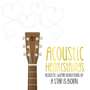 Acoustic Guitar Renditions of A Star Is Born