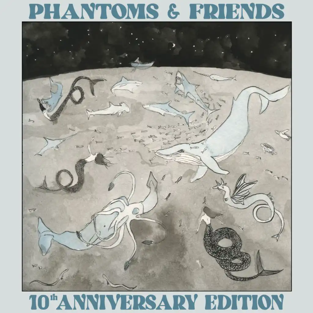 Phantoms & Friends (10th Anniversary Edition)