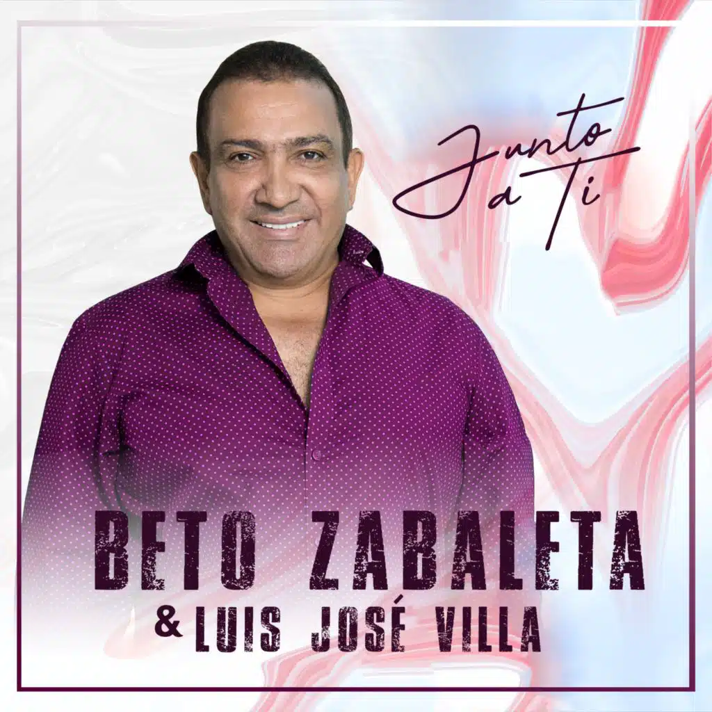 Beto Zabaleta & Luis Jose Villa