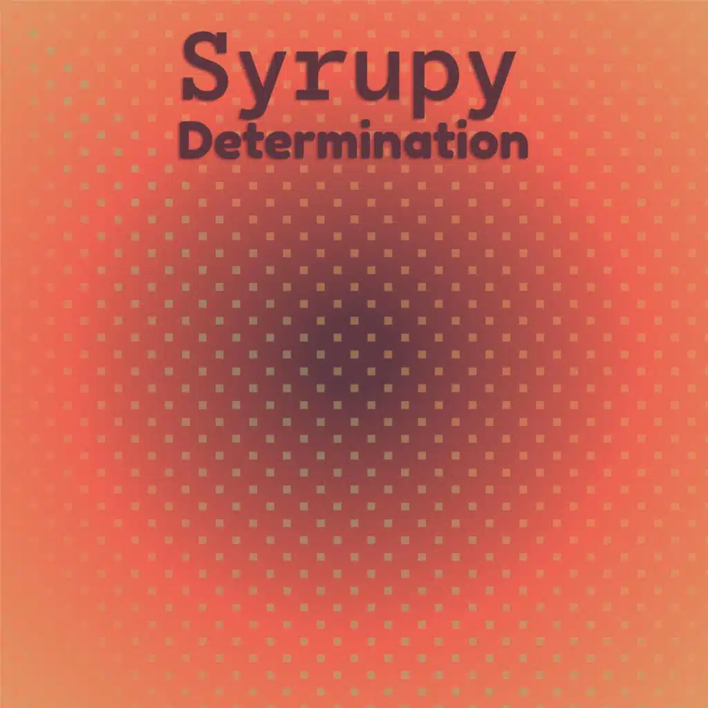 Syrupy Determination