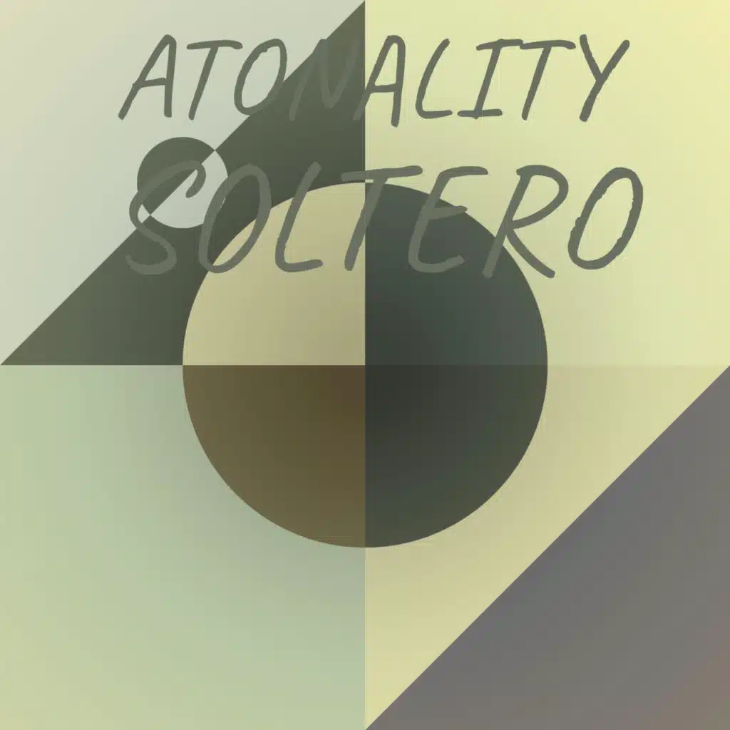 Atonality Soltero