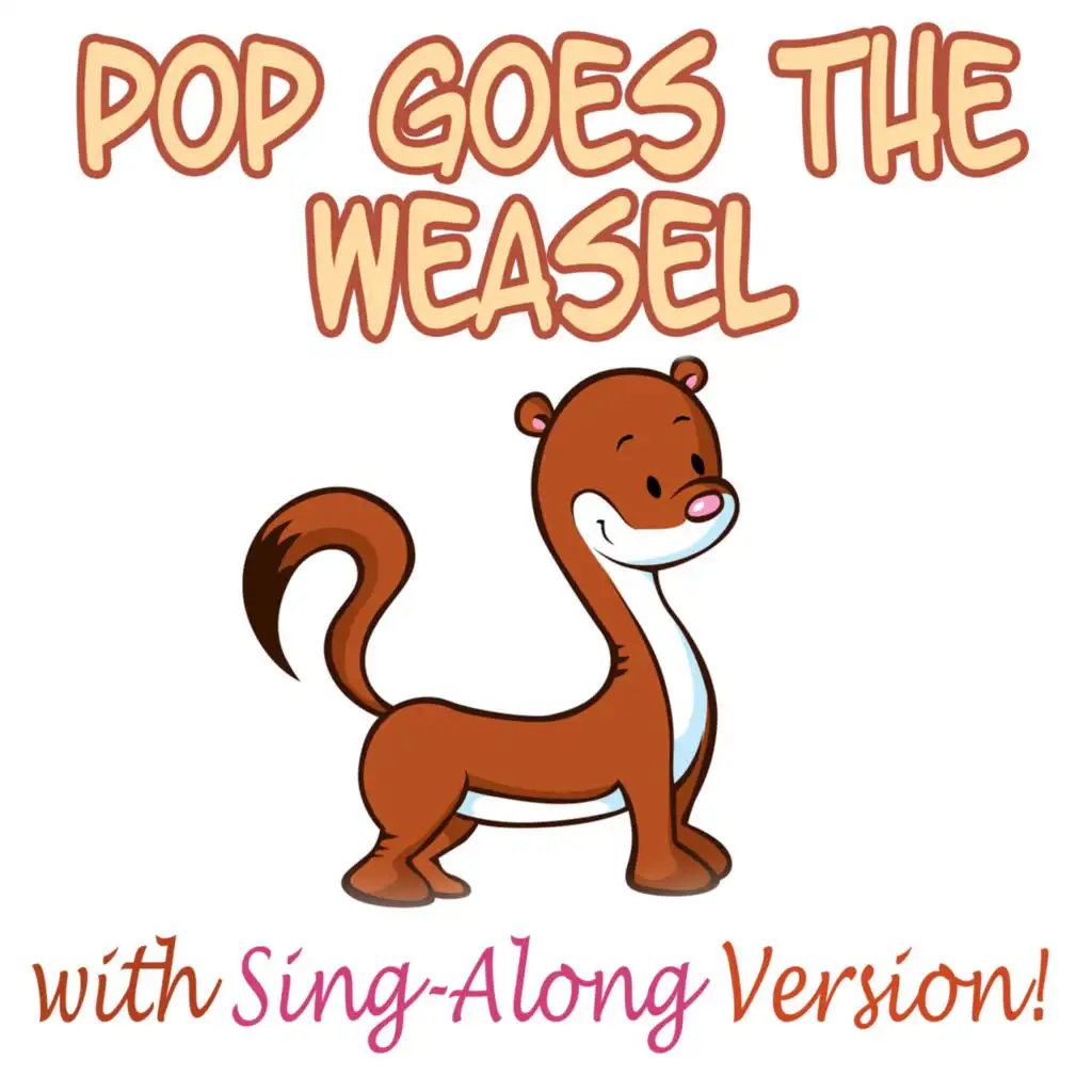 Pop Goes The Weasel