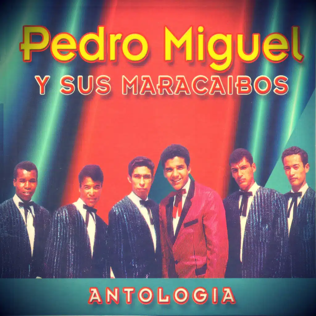Pedro Miguel Y Sus Maracaibos