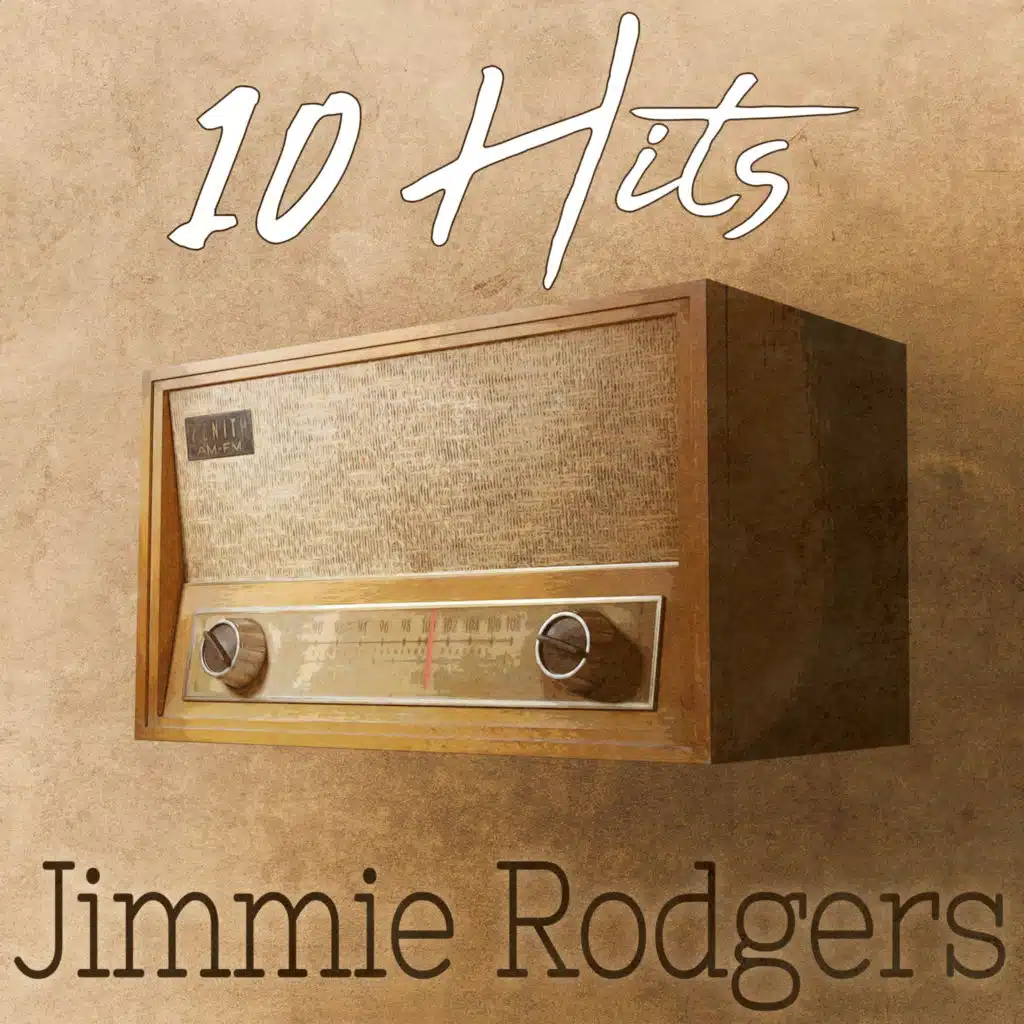 10 Hits of Jimmie Rodgers