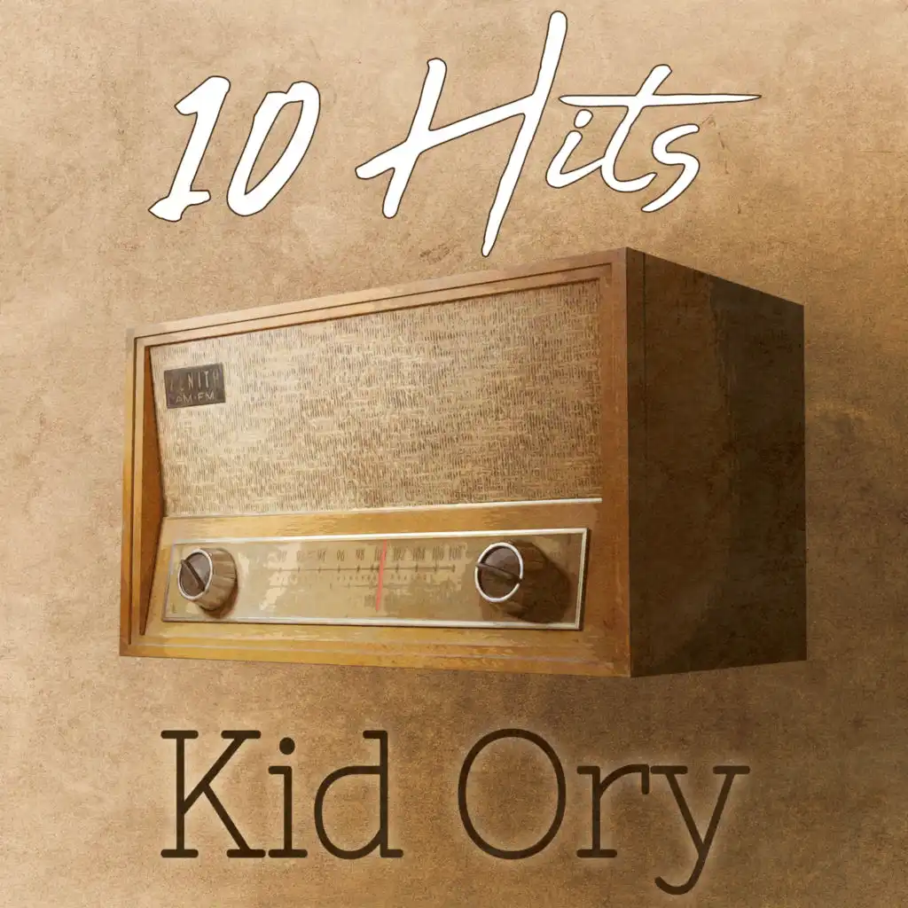 10 Hits of Kid Ory