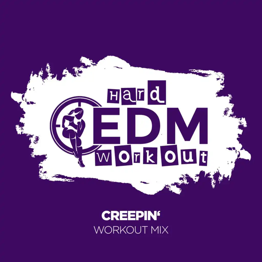 Creepin' (Instrumental Workout Mix 140 bpm)