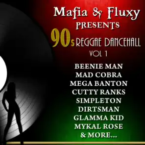 Mafia & Fluxy Presents: 90's Reggae Dancehall, Vol. 1