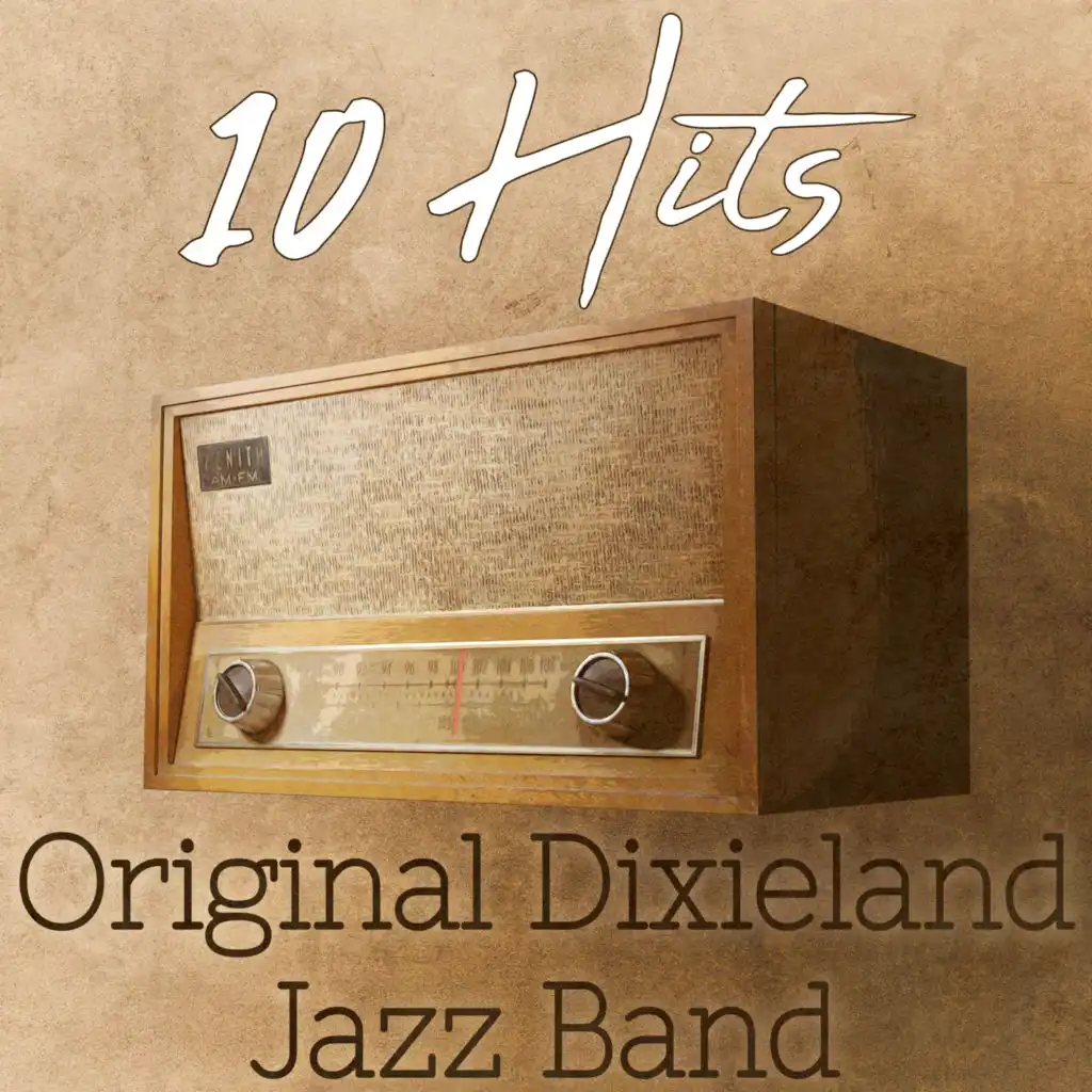 10 Hits of the Original Dixieland Jazz Band