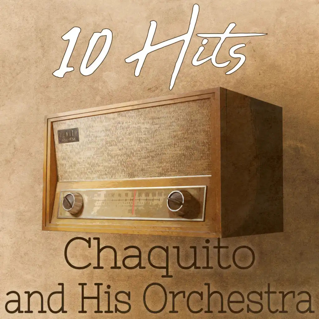 Chaquito And His Orchestra