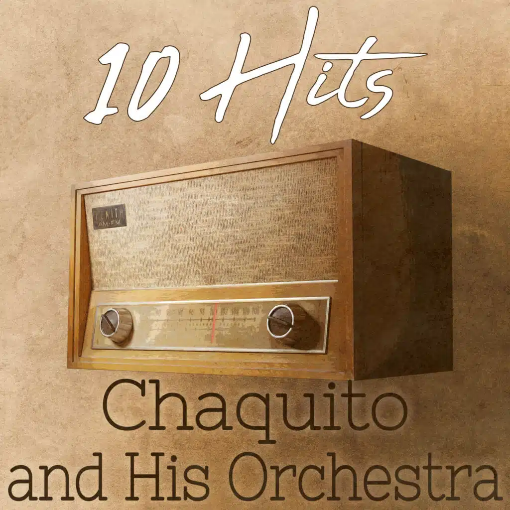 Chaquito And His Orchestra