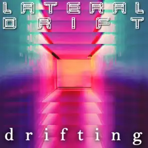 Lateral Drifting