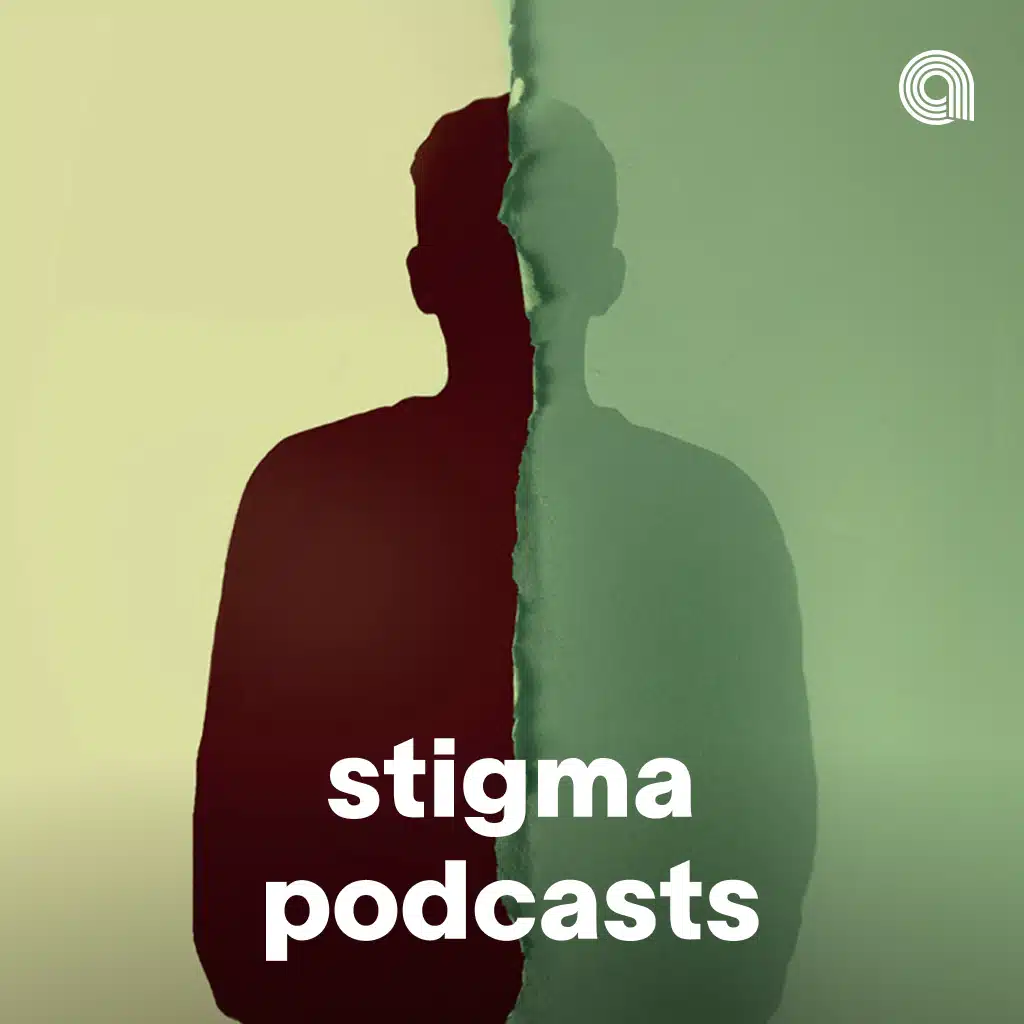 Stigma Podcasts