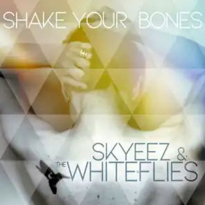 Skyeez & The Whiteflies