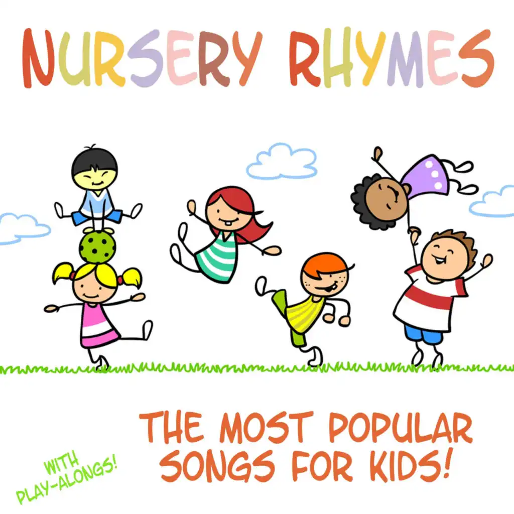 Nursery Rhymes - The Most Popular Songs for Kids (with Sing-Alongs!)