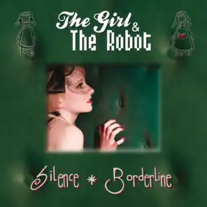 The Girl & The Robot