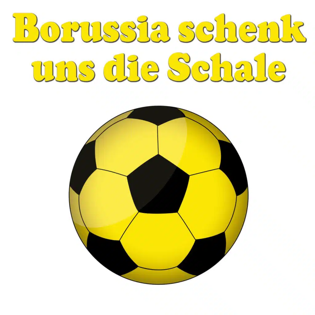 Borussia schenk uns die Schale