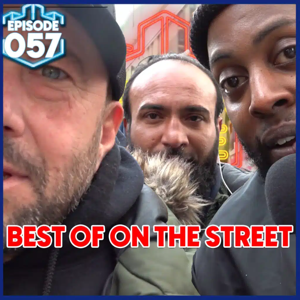 057. Best of: Man on the Street
