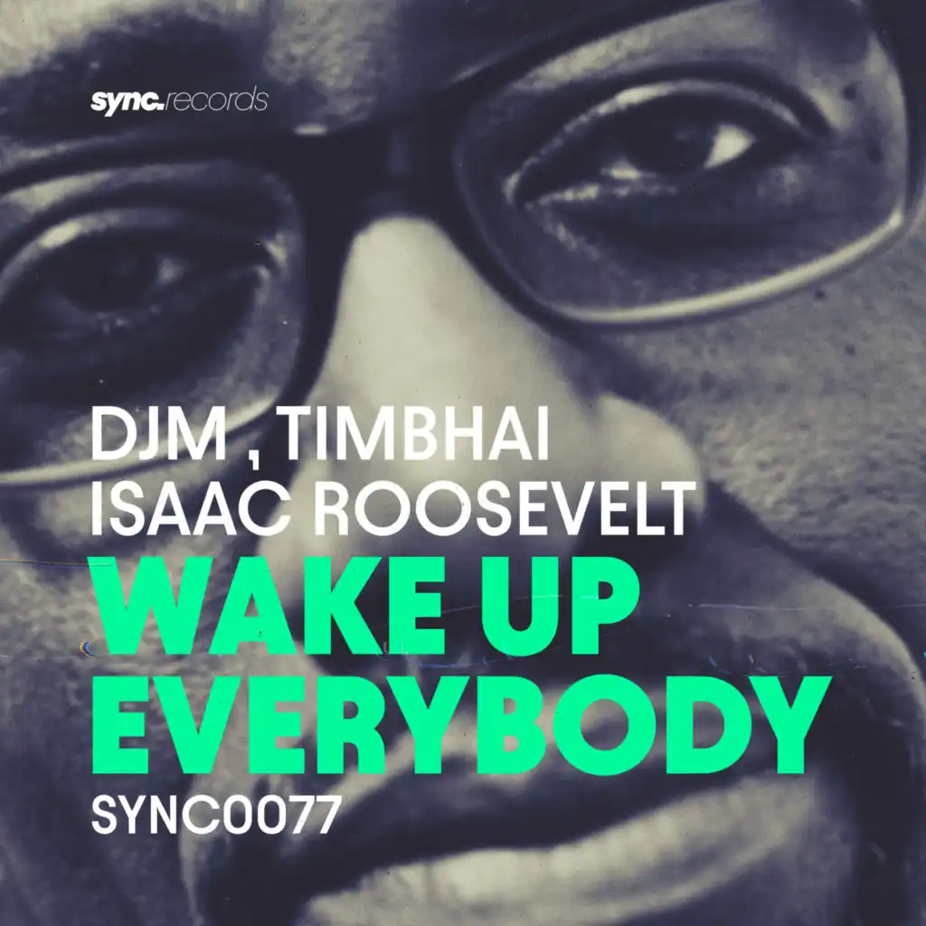 Wake Up Everybody (Larry Peace Dub) feat. Isaac Roosevelt