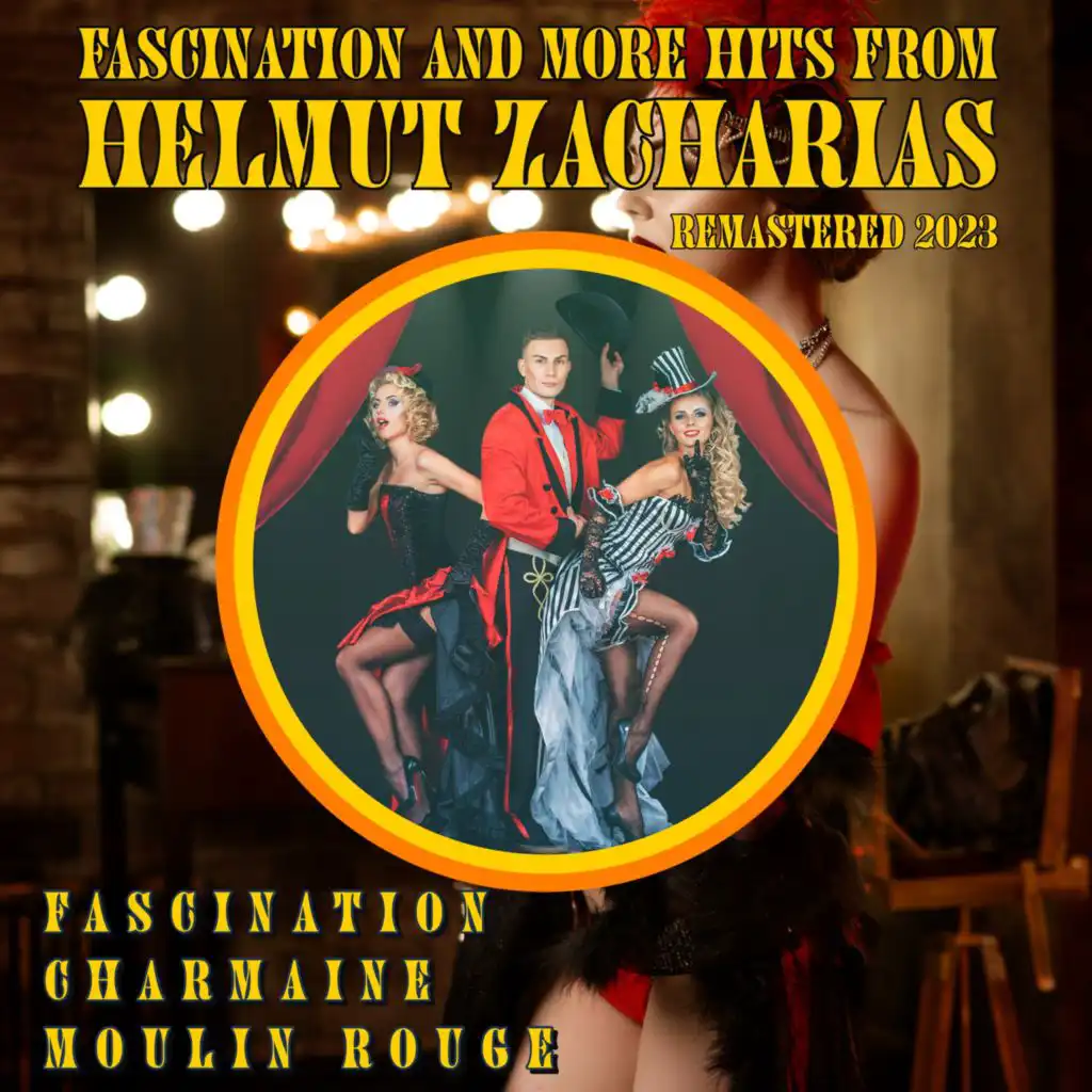 Fascination and More Hits from Helmut Zacharias (Remastered 2023)