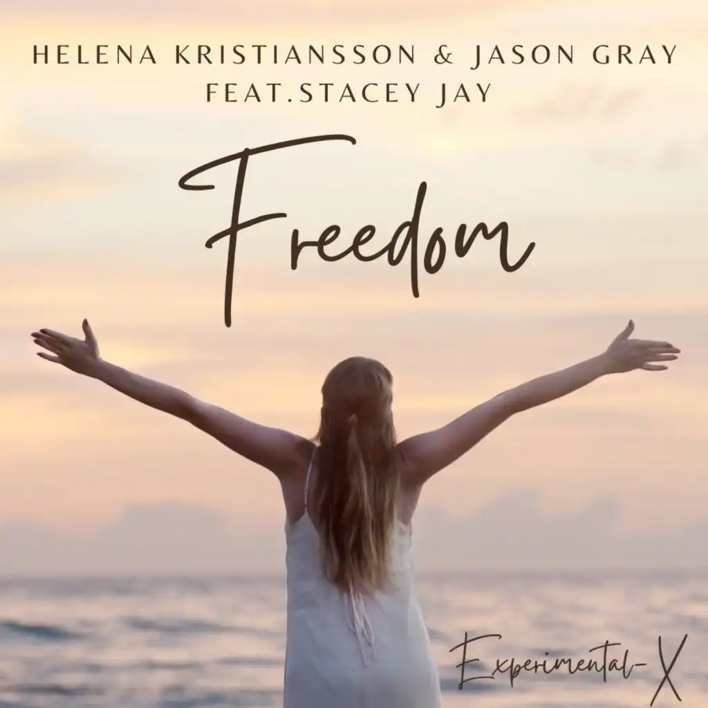 Freedom (Radio Edit) [feat. Stacey Jay]