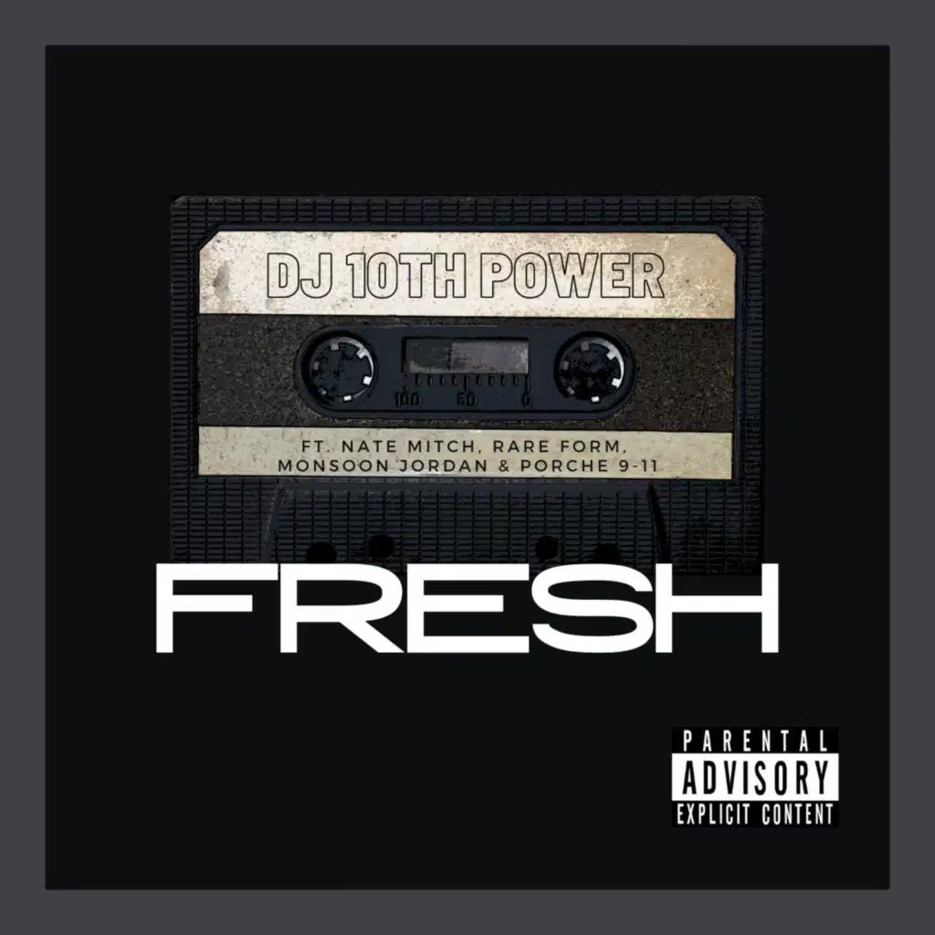 Fresh (feat. Nate Mitch, Rare Form, Monsoon Jordan & Porche' 9-11)