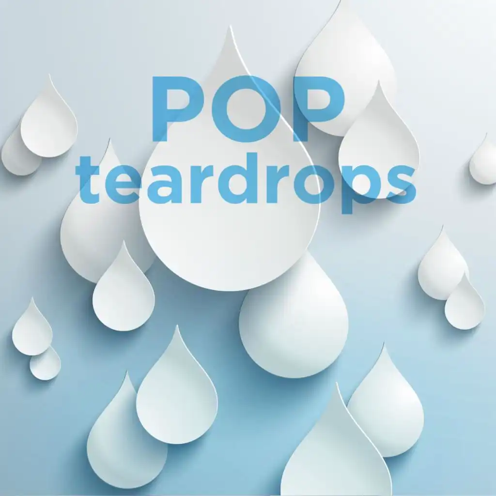 Pop Teardrops