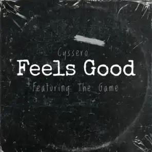 Feels Good (feat. The Game & Yummy Bingham)