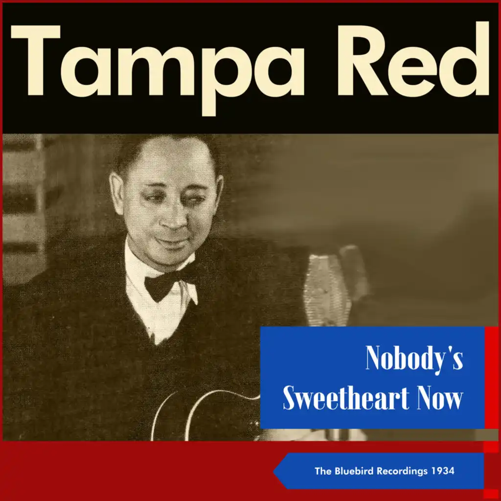 Nobody's Sweetheart Now (The Bluebird Recordings 1934)