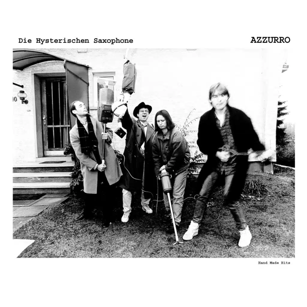 Die Hysterischen Saxophone