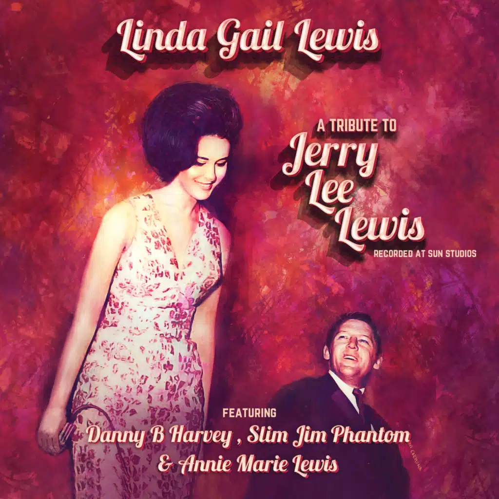 A Tribute To Jerry Lee Lewis (feat. Annie Marie Lewis)