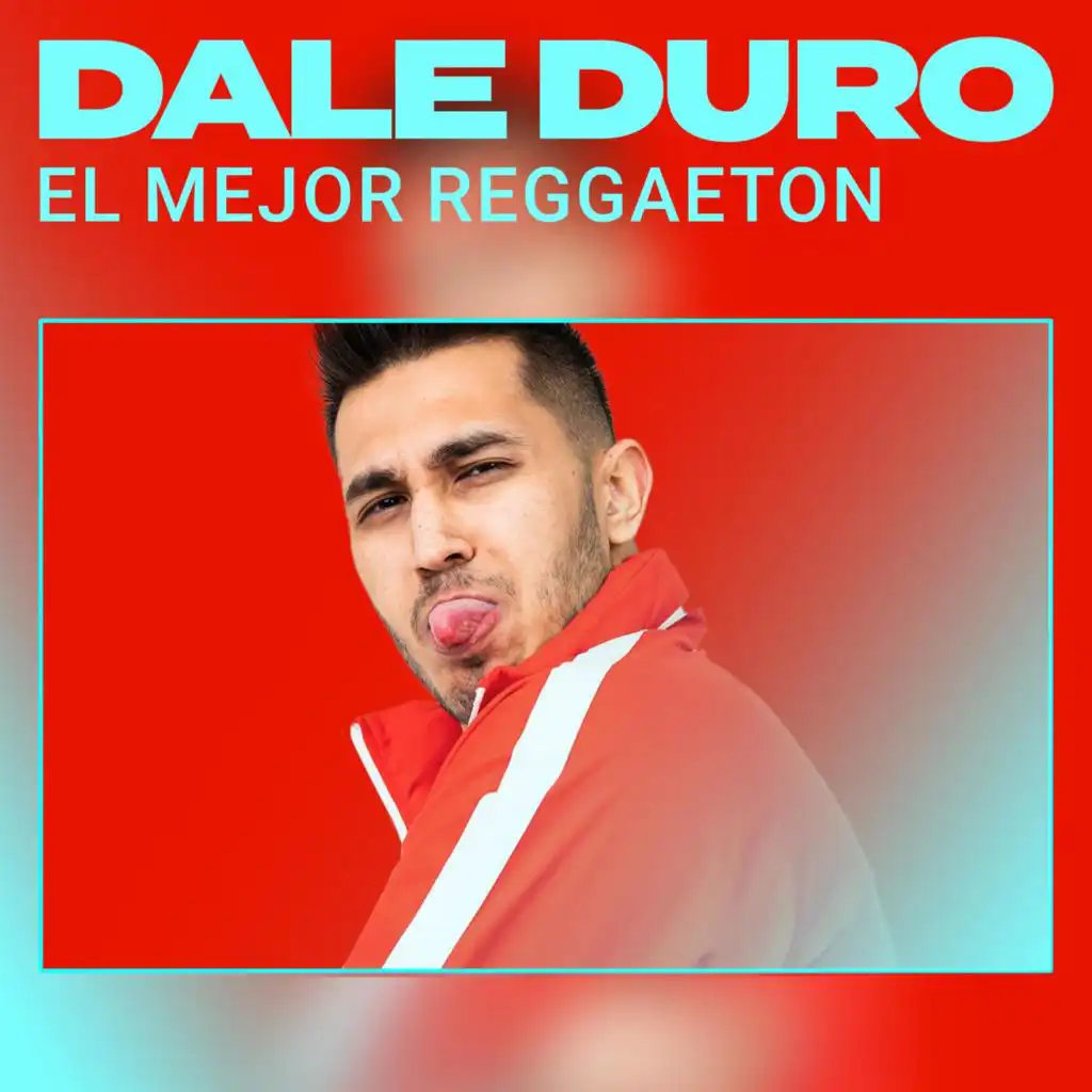 Dale Duro - El Mejor Reggaeton
