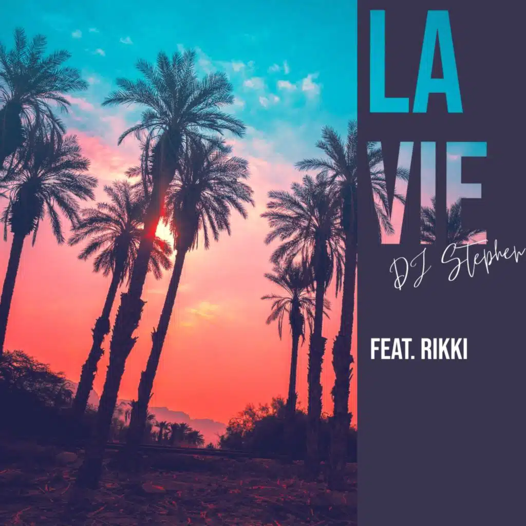 La Vie (feat. Rikki)