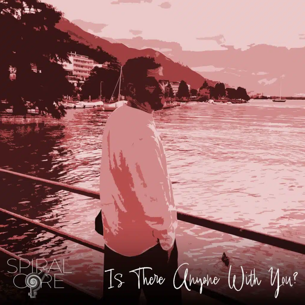 Is There Anyone with You?