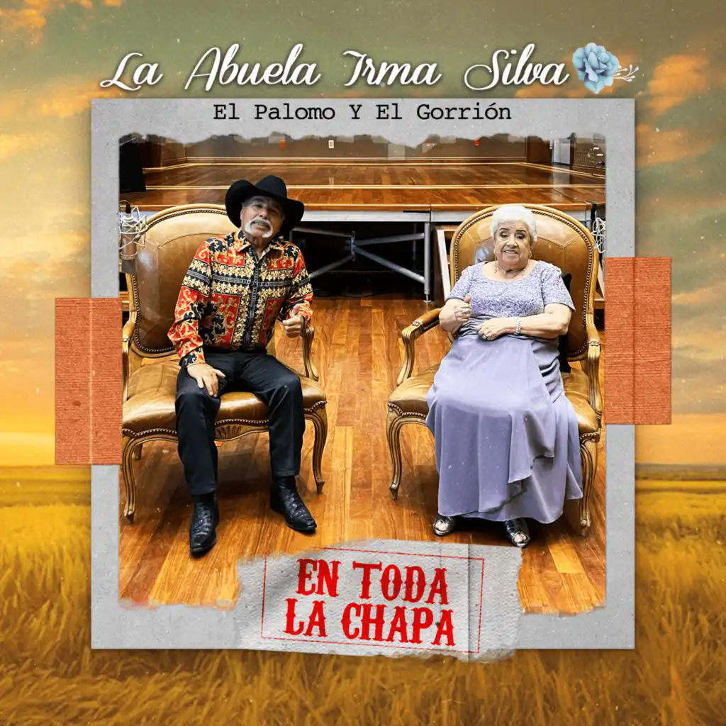 La Abuela Irma Silva & El Palomo y El Gorrión