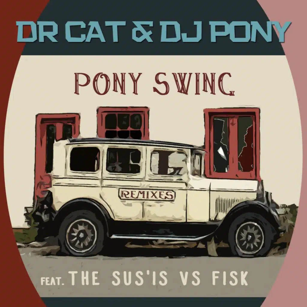 Dr Cat & Dj Pony Feat. The Su'sis V Fisky