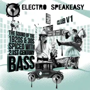Electro Speakeasy Club V1 (Mixed by Dr Cat)