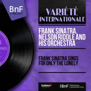 Frank Sinatra Sings for Only the Lonely (Stereo Version)