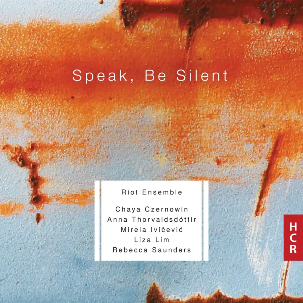 Speak, Be Silent: III. —