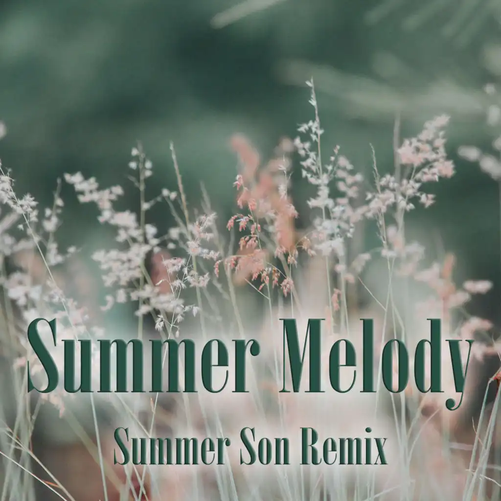 Summer Melody (Summer Son Remix)