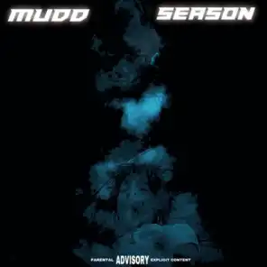 Mudd Season